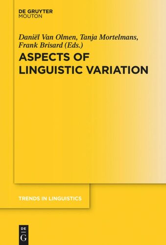 Aspects Of Linguistic Variation Danil Van Olmen Editor Tanja Mortelmans Editor Frank Brisard Editor
