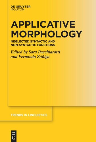 Applicative Morphology Neglected Syntactic And Nonsyntactic Functions Sara Pacchiarotti Editor Fernando Zuniga Editor