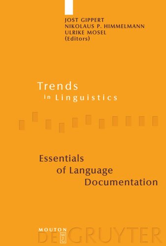 Essentials Of Language Documentation Jost Gippert Editor Nikolaus P Himmelmann Editor Ulrike Mosel Editor