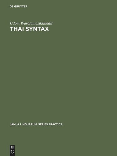 Thai Syntax An Outline Udom Warotamasikkhadit