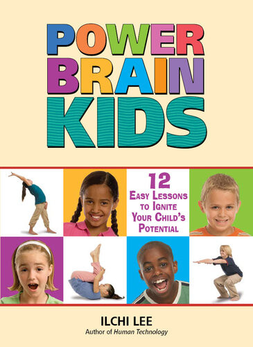 Power Brain Kids 12 Easy Lessons To Ignite Your Childs Potential Ilchi Lee