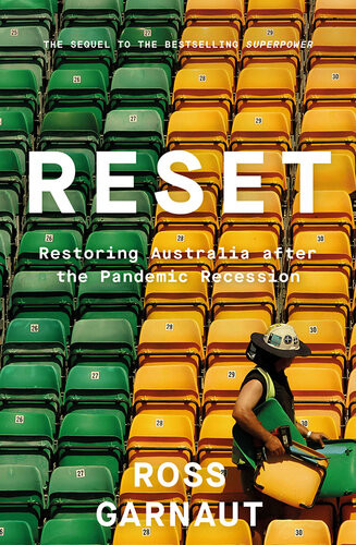 Reset Restoring Australia After The Pandemic Recession Ross Garnaut