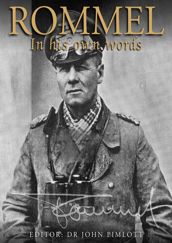 Rommel In His Own Words John Pimlott