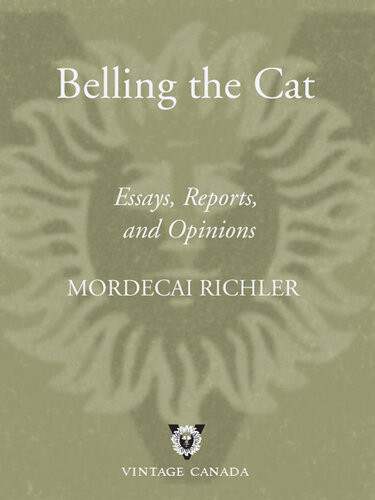 Belling The Cat Essays Reports Opinions Mordecai Richler