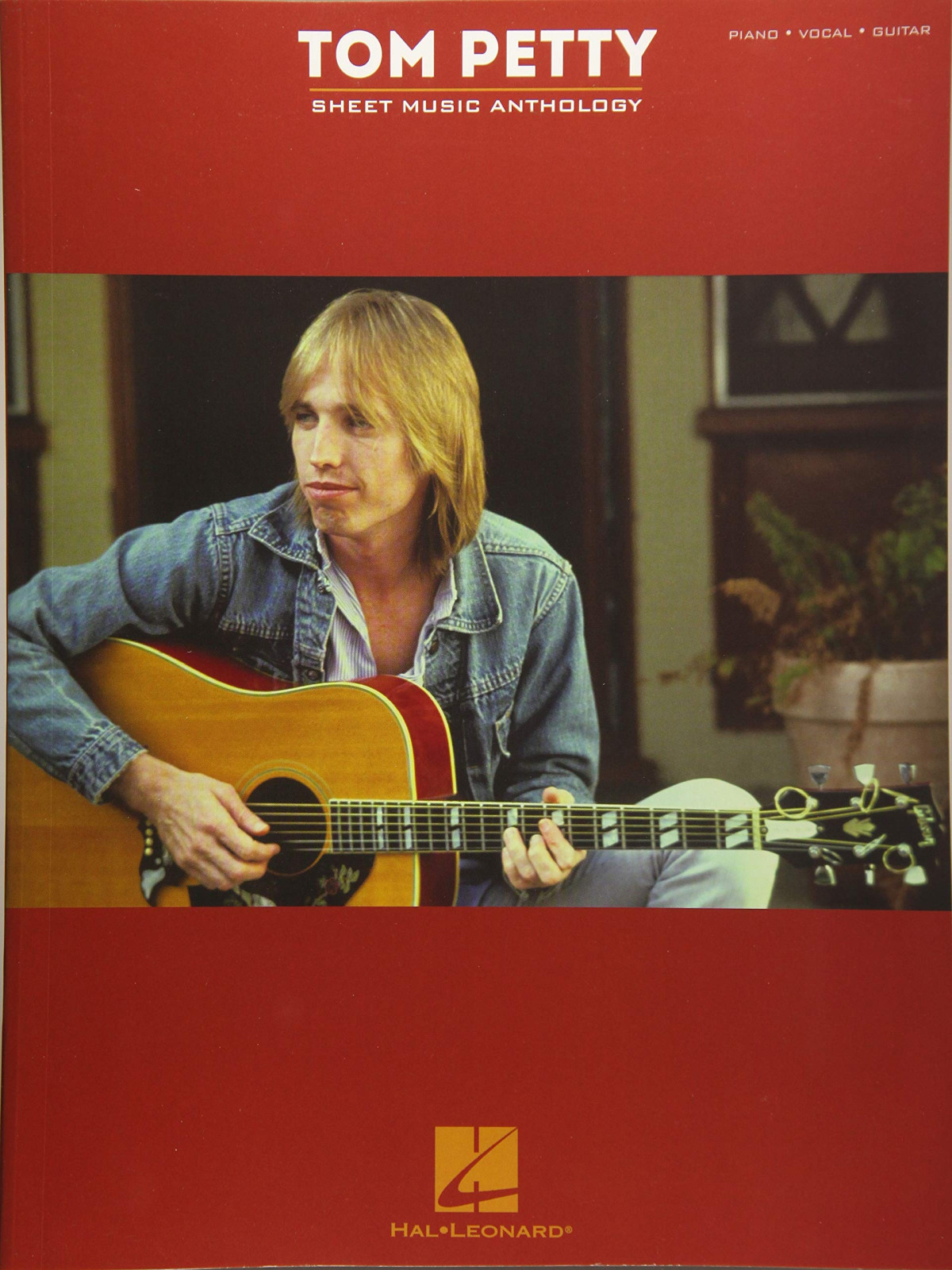 Tom Petty Sheet Music Anthology Tom Petty