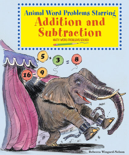 Animal Word Problems Starring Addition And Subtraction Math Word Problems Solved Rebecca Wingardnelson