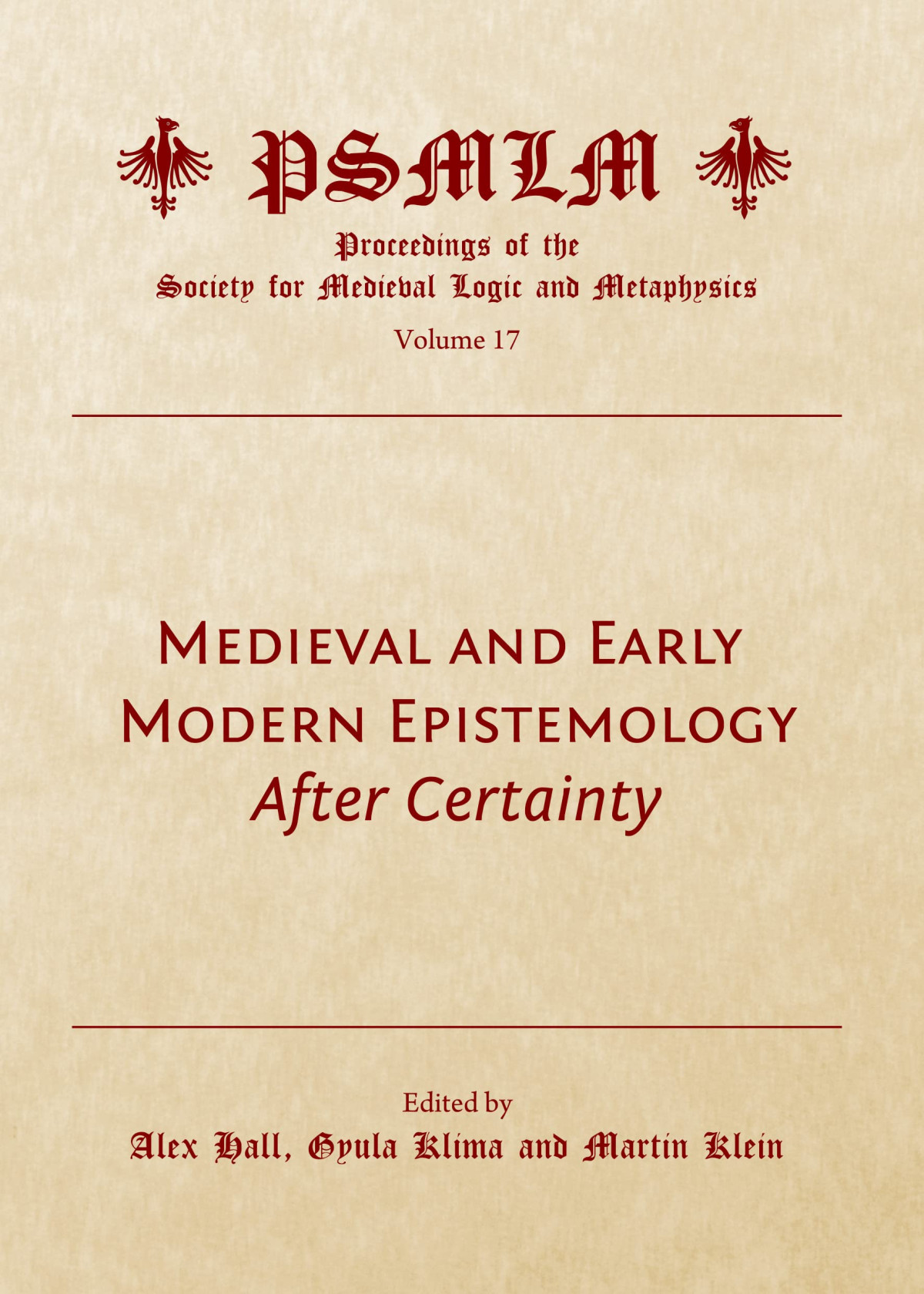 Medieval And Early Modern Epistemology After Certainty 1st Edition Alex Hall