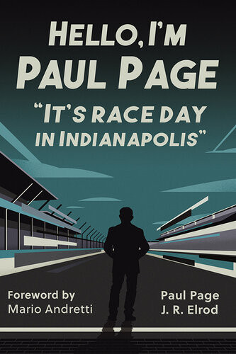 Hello Im Paul Page Its Race Day In Indianapolis Paul Page