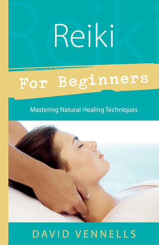Reiki For Beginners David Vennells