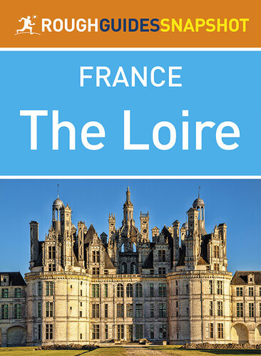 The Loire Rough Guides Snapshot France Rough Guides
