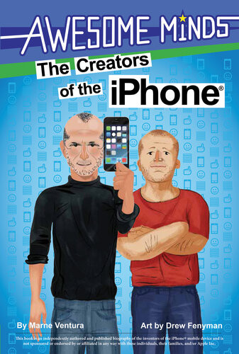 Awesome Minds The Creators Of The Iphone Marne Ventura