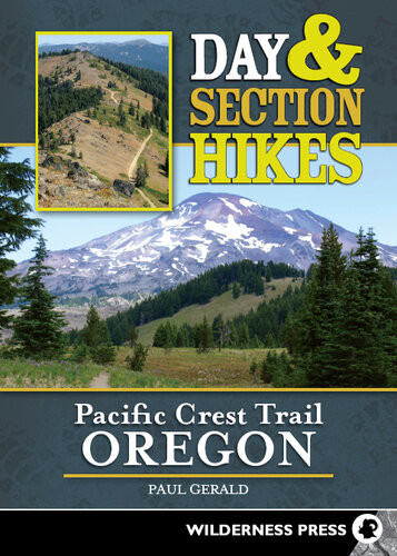 Day And Section Hikes Pacific Crest Trail Oregon Paul Gerald