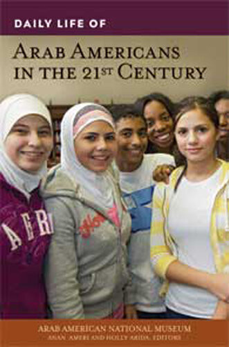 Daily Life Of Arab Americans In The 21st Century Anan Ameri