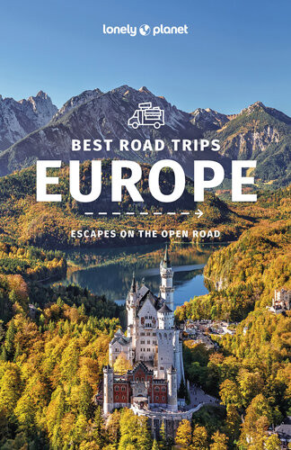Best Road Trips Europe Escapes On The Open Road 2nd Edition Lonely Planet