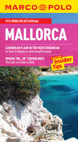 Mallorca Travel With Insider Tips Marco Polo