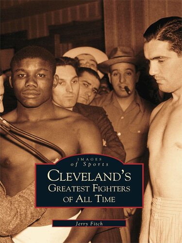 Clevelands Greatest Fighters Of All Time Jerry Fitch