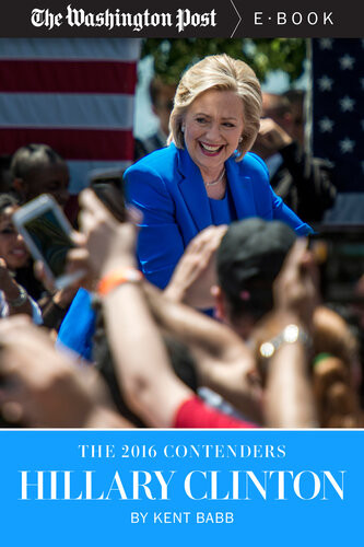The 2016 Contendershillary Clinton Kent Babb The Washington Post