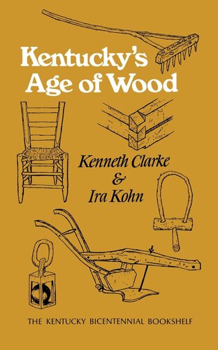 Kentuckys Age Of Wood Kenneth Clarke