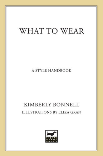 What To Wear A Style Handbook Kimberly Bonnell