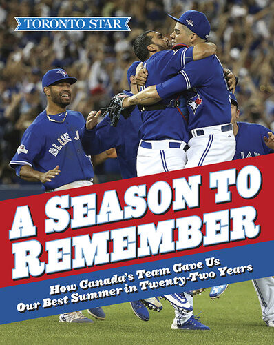 A Season To Remember The Toronto Star