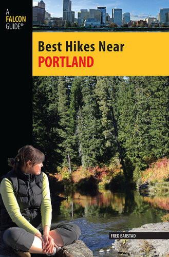 Best Hikes Near Portland A Falcon Guide Fred Barstad