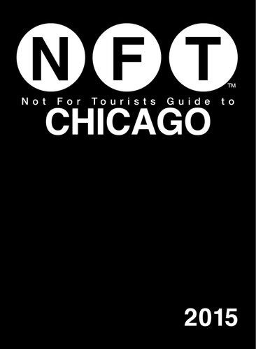 Not For Tourists Guide To Chicago 2015 Jane Scott