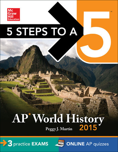 5 Steps To A 5 Ap World History 2015 Edition 6th Edition Peggy J Martin
