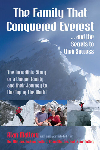 The Family That Conquered Everest And The Secrets To Their Success Alan Mallory