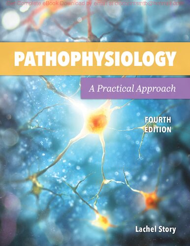 Pathophysiology A Practical Approach 4th Edition Lachel Story