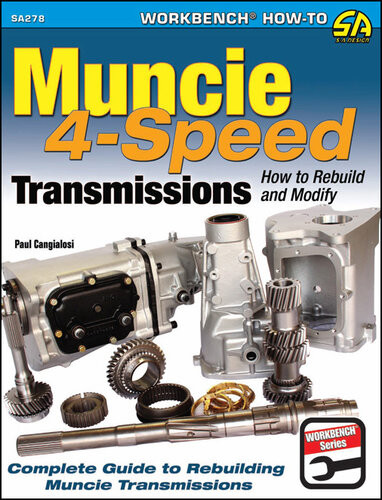 Muncie 4speed Transmissions How To Rebuild Modify Paul Cangialosi