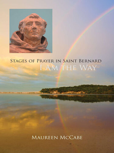 I Am The Way Stages Of Prayer In Saint Bernard Maureen Mccabe