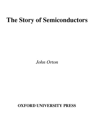 The Story Of Semiconductors 1st Edition John W Orton