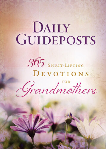 Daily Guideposts 365 Spiritlifting Devotions For Grandmothers Various Compiled