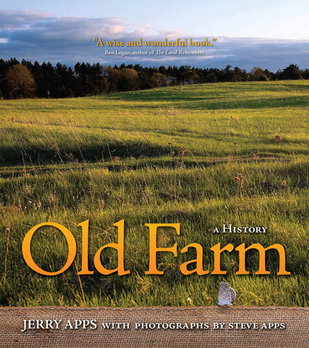 Old Farm A History Jerry Apps
