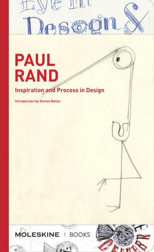 Paul Rand Inspiration Process In Design Steven Heller