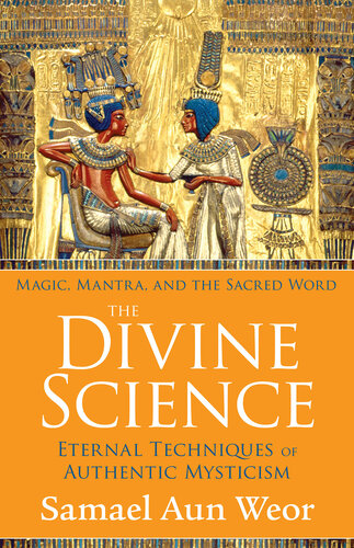 The Divine Science Eternal Techniques Of Authentic Mysticism Samael Aun Weor