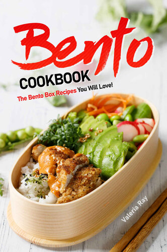 Bento Cookbook The Bento Box Recipes You Will Love 1st Edition Valeria Ray