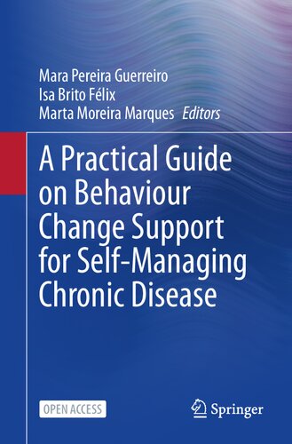 A Practical Guide On Behaviour Change Support For Selfmanaging Chronic Disease Mara Pereira Guerreiro