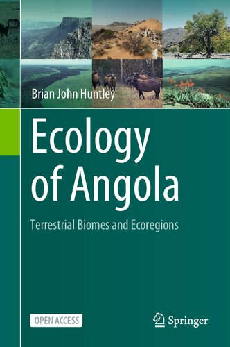 Ecology Of Angola Terrestrial Biomes And Ecoregions Brian John Huntley