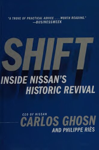 Shift Inside Nissans Historic Revival 1st Edition Carlos Ghosn