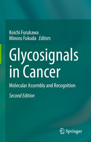 Glycosignals In Cancer Molecular Assembly And Recognition 2nd Edition Koichi Furukawa