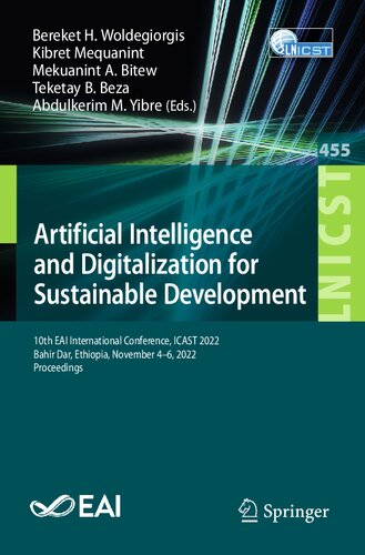 Artificial Intelligence And Digitalization For Sustainable Development 10th Eai International Conference Icast 2022 Bahir Dar Ethiopia November 46 2022 Proceedings Bereket H Woldegiorgis