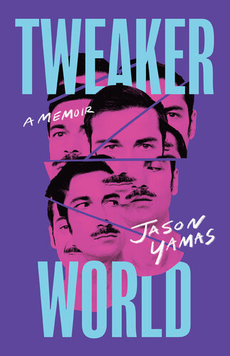 Tweakerworld 1st Edition Jason Yamas