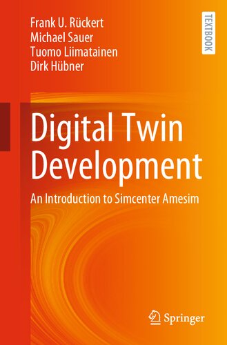 Digital Twin Development An Introduction To Simcenter Amesim Frank U Rckert