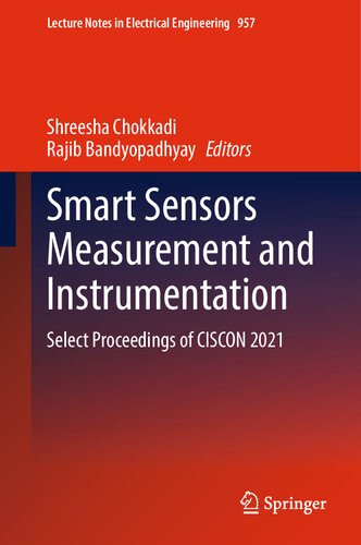 Smart Sensors Measurement And Instrumentation Select Proceedings Of Ciscon 2021 Shreesha Chokkadi