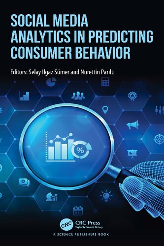 Social Media Analytics In Predicting Consumer Behavior Selay Ilgaz Sumer