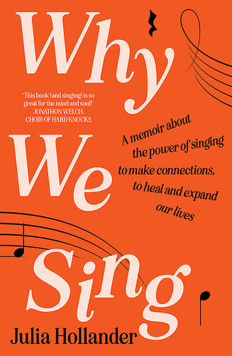 Why We Sing Julia Hollander