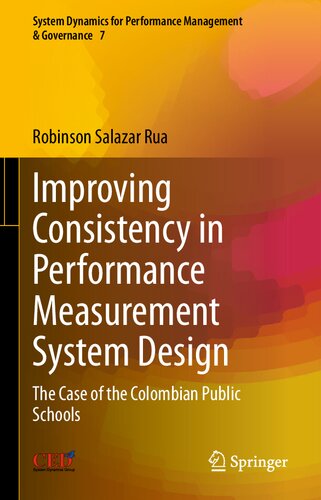 Improving Consistency In Performance Measurement System Design The Case Of The Colombian Public Schools Robinson Salazar Rua