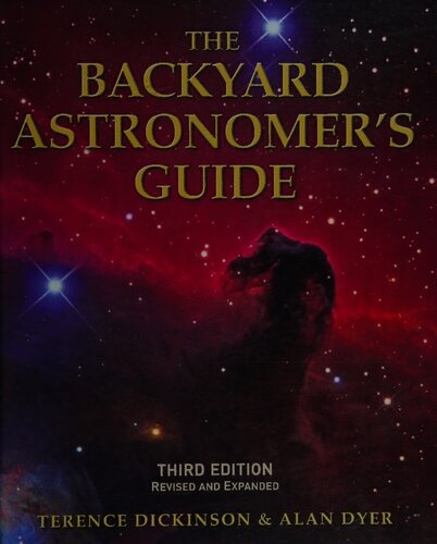 The Backyard Astronomers Guide Third Terence Dickinson And Alan Dyer