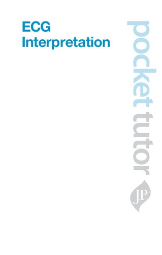 Ecg Interpretation Pocket Tutor 1st Edition Simon James Katherine Nelson